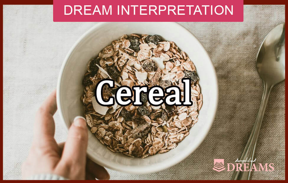  Soñar con cereales (Interpretación afortunada)